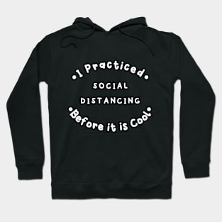 I Practiced Social Distancing Circle - Dark Hoodie